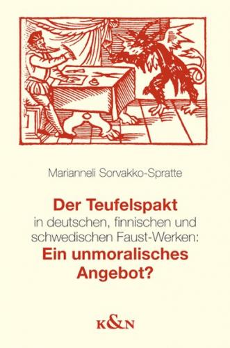 Der Teufelspakt in deutschen, finnischen und schwedischen Faust-Werken: Ein unmoralisches Angebot? 