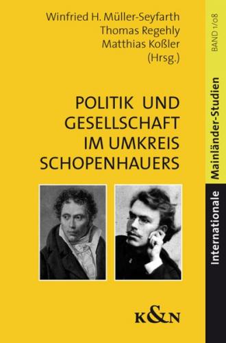 Politik und Gesellschaft im Umkreis Arthur Schopenhauers 