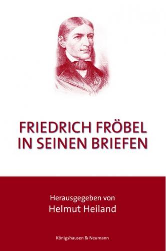 Friedrich Fröbel in seinen Briefen 