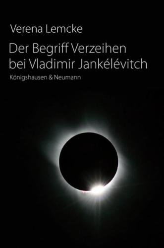 Der Begriff Verzeihen bei Vladimir Jankélévitch 