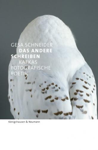 Das Andere schreiben – Kafkas fotografische Poetik 