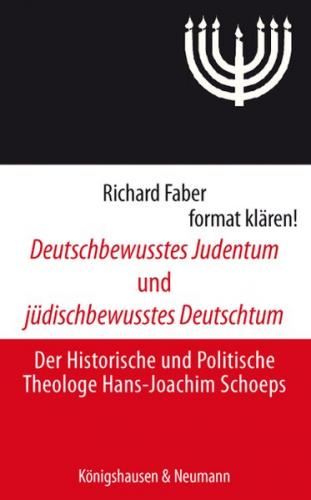 Deutschbewusstes Judentum und jüdischbewusstes Deutschtum 