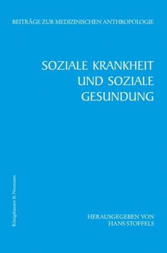 Soziale Krankheit und soziale Gesundung 