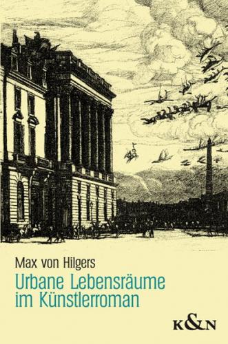 Urbane Lebensräume im Künstlerroman 