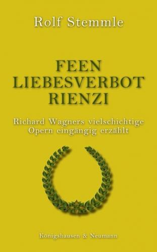 Feen - Liebesverbot - Rienzi 