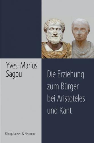 Die Erziehung zum Bürger bei Aristoteles und Kant 