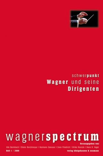 Wagner und seine Dirigenten 