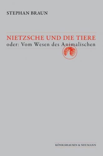 Nietzsche und die Tiere 