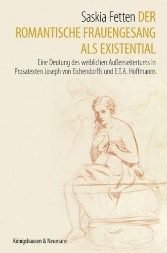 Der romantische Frauengesang als Existential 