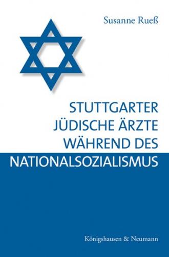 Stuttgarter jüdische Ärzte während des Nationalsozialismus 