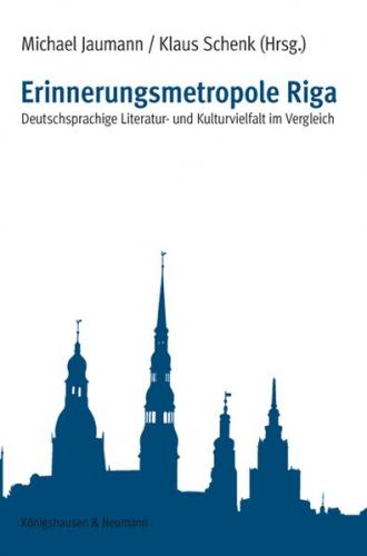 Erinnerungsmetropole Riga 