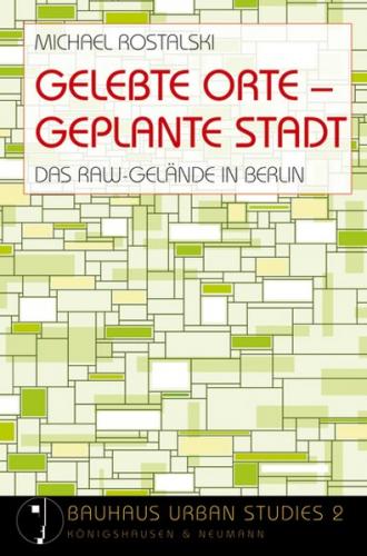 Gelebte Orte – Geplante Stadt 