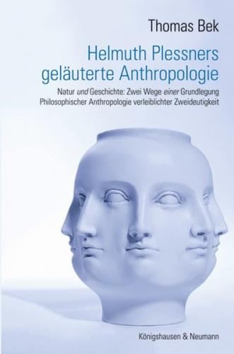 Helmuth Plessners geläuterte Anthropologie 