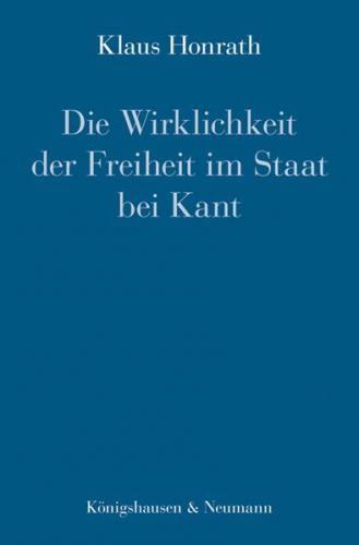 Die Wirklichkeit der Freiheit im Staat bei Kant 