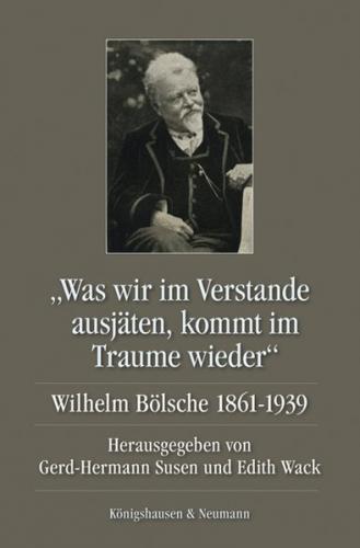 "Was wir im Verstande ausjäten, kommt im Traume wieder" 