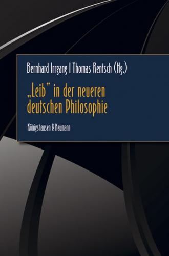 „Leib” in der neueren deutschen Philosophie 