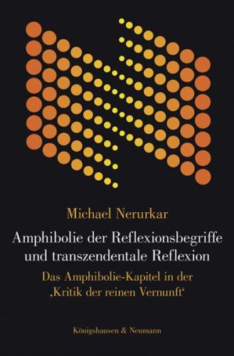 Amphibolie der Reflexionsbegriffe und transzendentale Reflexion 