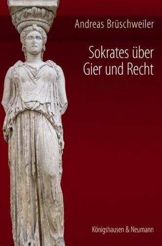 Sokrates über Gier und Recht 