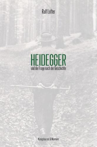 Heidegger und die Frage nach der Geschichte 
