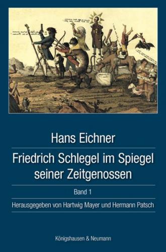 Friedrich Schlegel im Spiegel seiner Zeitgenossen 