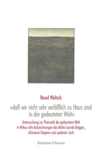 »daß wir nicht sehr verläßlich sind in der gedeuteten Welt« 