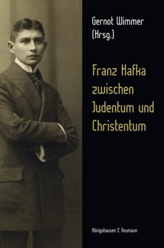Franz Kafka zwischen Judentum und Christentum 