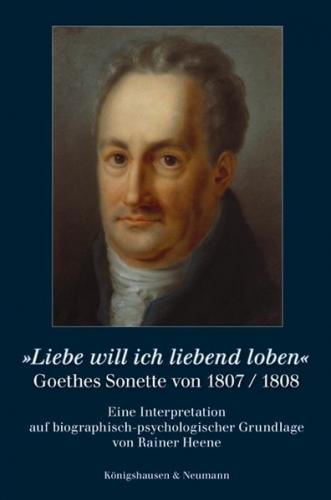 »Liebe will ich liebend loben« 