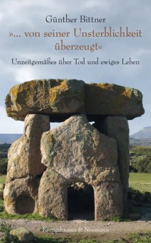 „... von seiner Unsterblichkeit überzeugt“ 