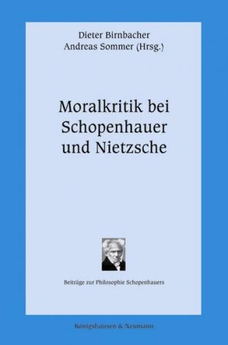 Moralkritik bei Schopenhauer und Nietzsche 