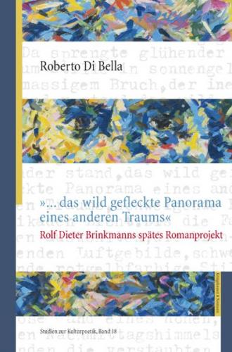 »... das wild gefleckte Panorama eines anderen Traums« 