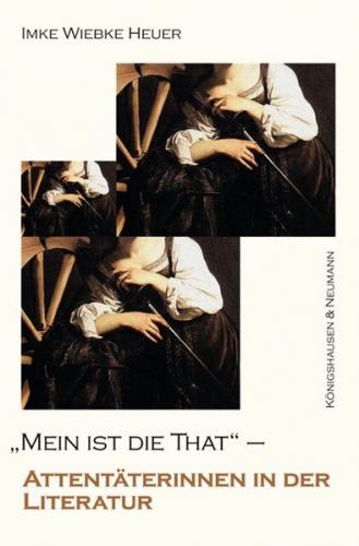 „Mein ist die That!“ 