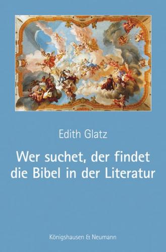 Wer suchet, der findet die Bibel in der Literatur 