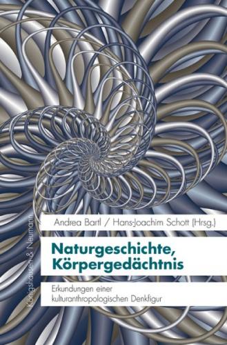 Naturgeschichte, Körpergedächtnis 