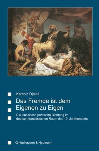 Das Fremde ist dem Eigenen zu Eigen 