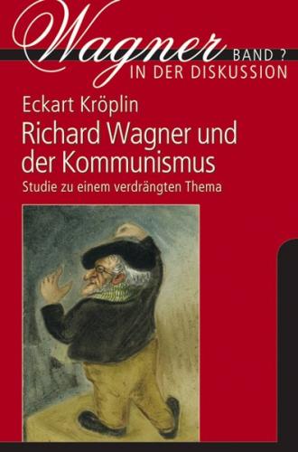 Richard Wagner und der Kommunismus 