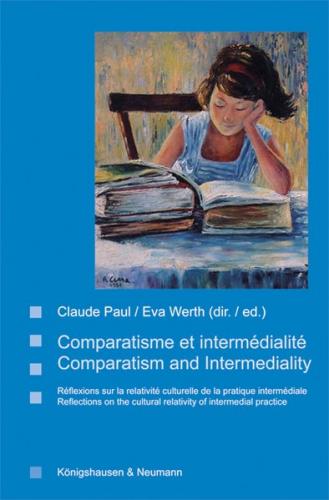 Comparatisme et intermédialité. Comparatism and Intermediality 