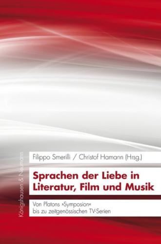 Sprachen der Liebe in Literatur, Film und Musik 