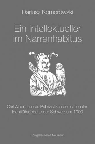 Ein Intellektueller im Narrenhabitus 
