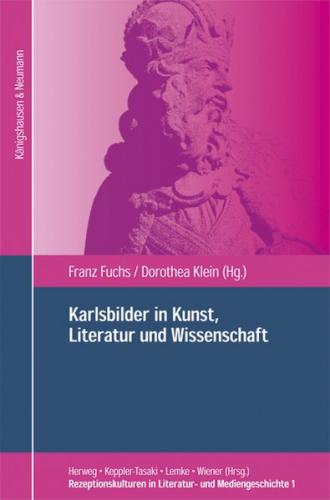 Karlsbilder in Kunst, Literatur und Wissenschaft 
