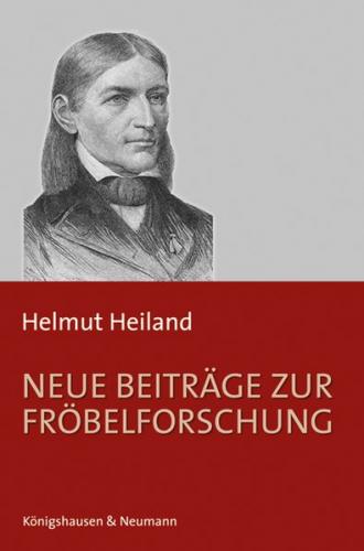 Neue Beiträge zur Fröbelforschung 