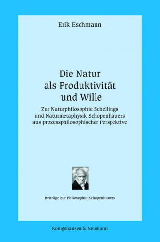 Die Natur als Produktivität und Wille 