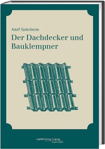 Der Dachdecker und Bauklempner 