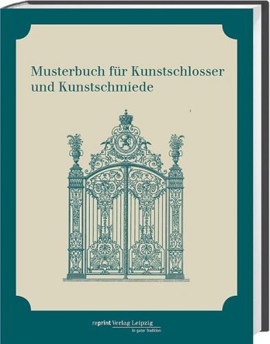 Musterbuch für Kunstschlosser und Kunstschmiede 