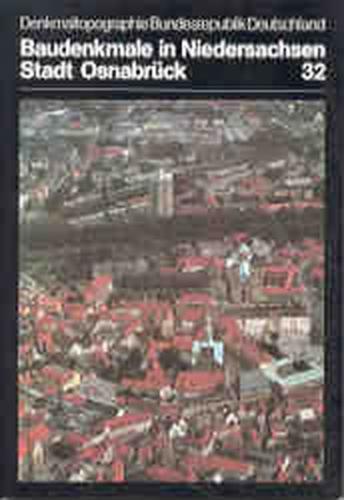 Denkmaltopographie Bundesrepublik Deutschland. Baudenkmale in Niedersachsen.... / Stadt Osnabrück 