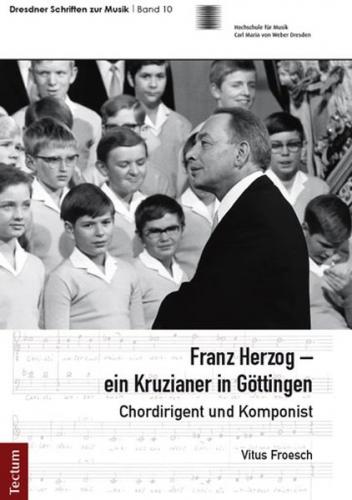 Franz Herzog - ein Kruzianer in Göttingen 