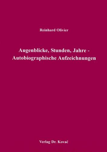 Augenblicke, Stunden, Jahre 