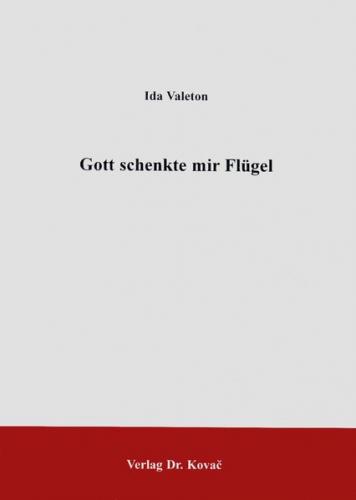 Gott schenkte mir Flügel 