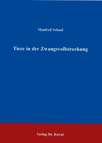 Tiere in der Zwangsvollstreckung 