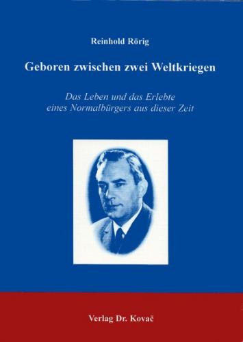 Geboren zwischen zwei Weltkriegen 