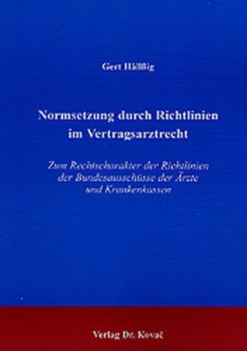 Normsetzung durch Richtlinien im Vertragsarztrecht 